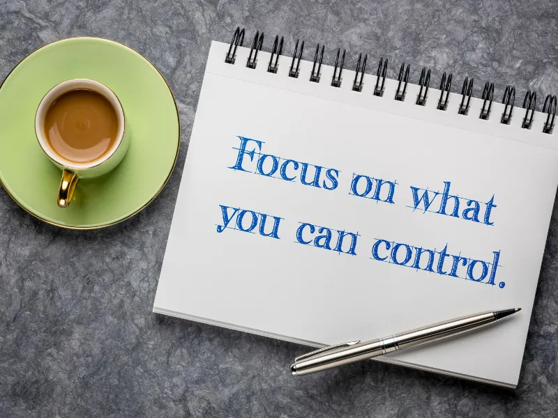 How to Be Mentally Strong: 9 Habits That Help You Handle Life Better 11 focus on what you can control